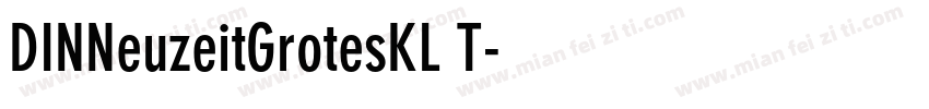 DINNeuzeitGrotesKL T字体转换